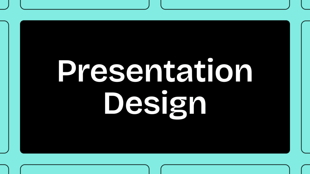 Presentation Design